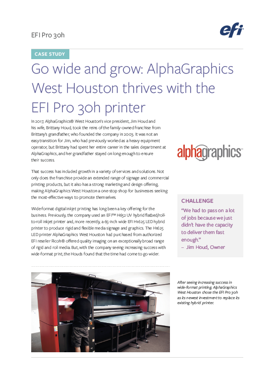 Go wide and grow: AlphaGraphics West Houston thrives with the EFI Pro 30h printer