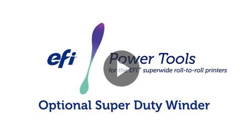 EFI Power Tools: Optional Super Duty Winder for the EFI VUTEk 3r+ and 5r+