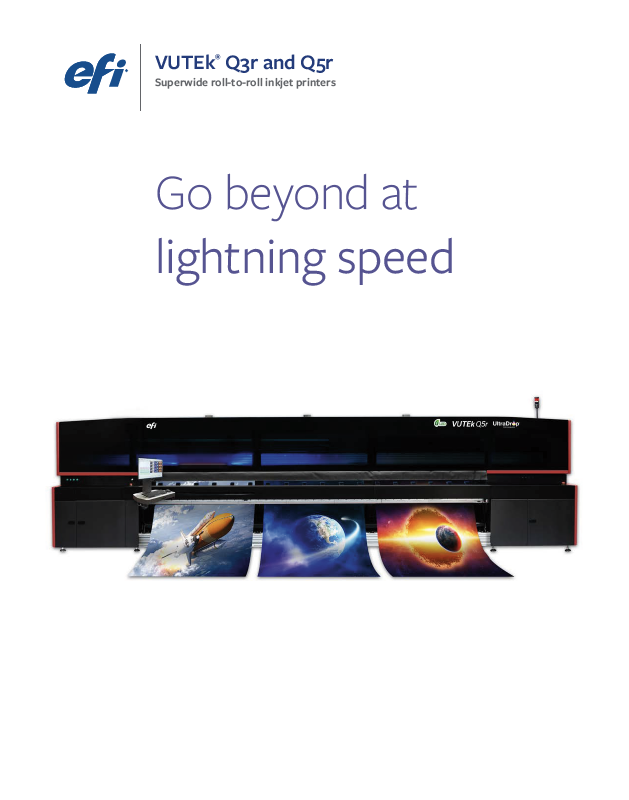 EFI VUTEk Q3r and Q5r Roll-to-roll LED Printers supporting visual